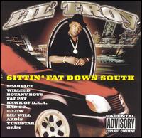 Buy Sittin' Fat Down South by Lil' Troy from Amazon.com. A percentage of your purchase goes to Snakeices House of Beats!