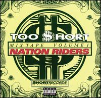 Too%20Short%20Mix%20Tapes%2C%20Vol.%201%3A%20Nationriders