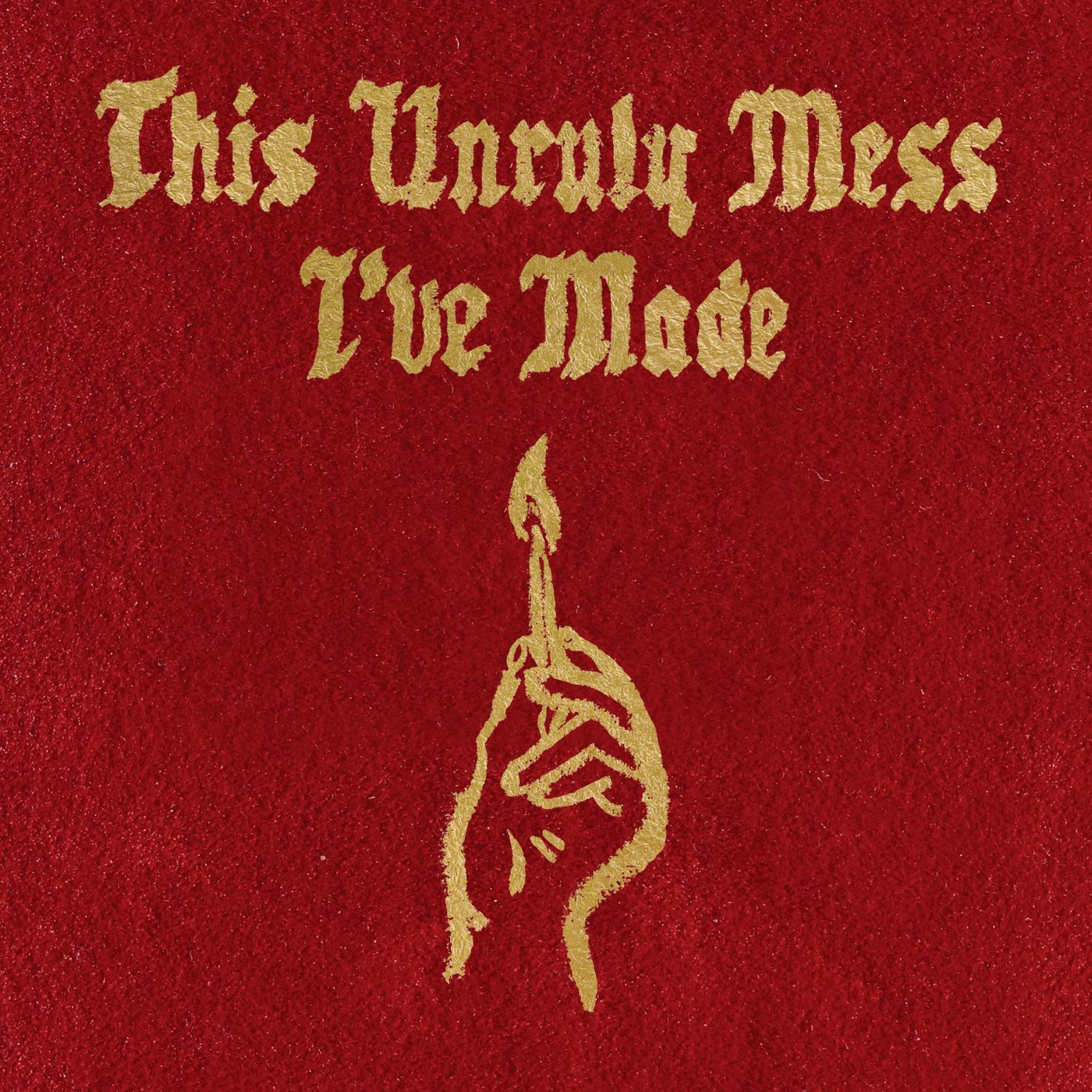 This%20Unruly%20Mess%20I%27ve%20Made
