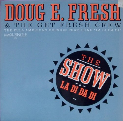 DOUG%20E%20FRESH%20%26%20THE%20GET%20FRESH%20CREW%20The%20Show%2012%22