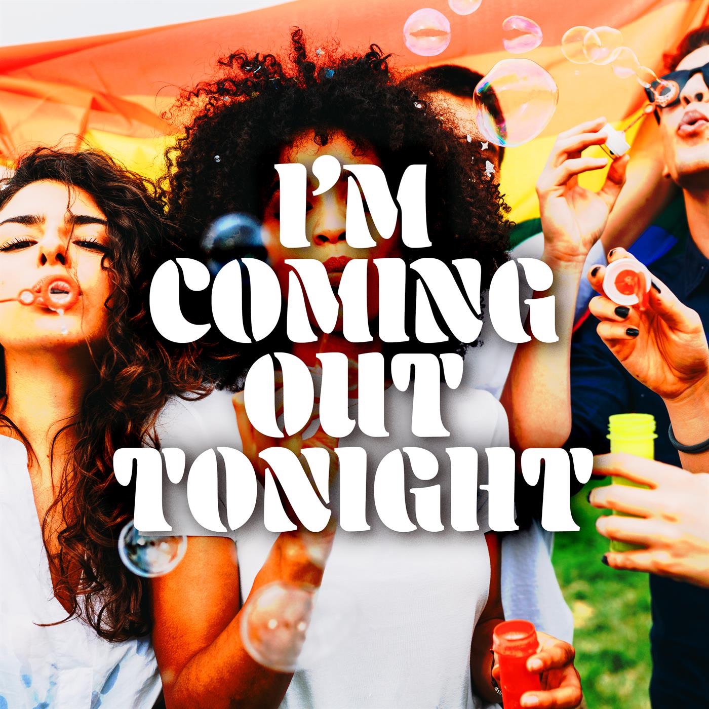 I%27m%20Coming%20Out%20Tonight