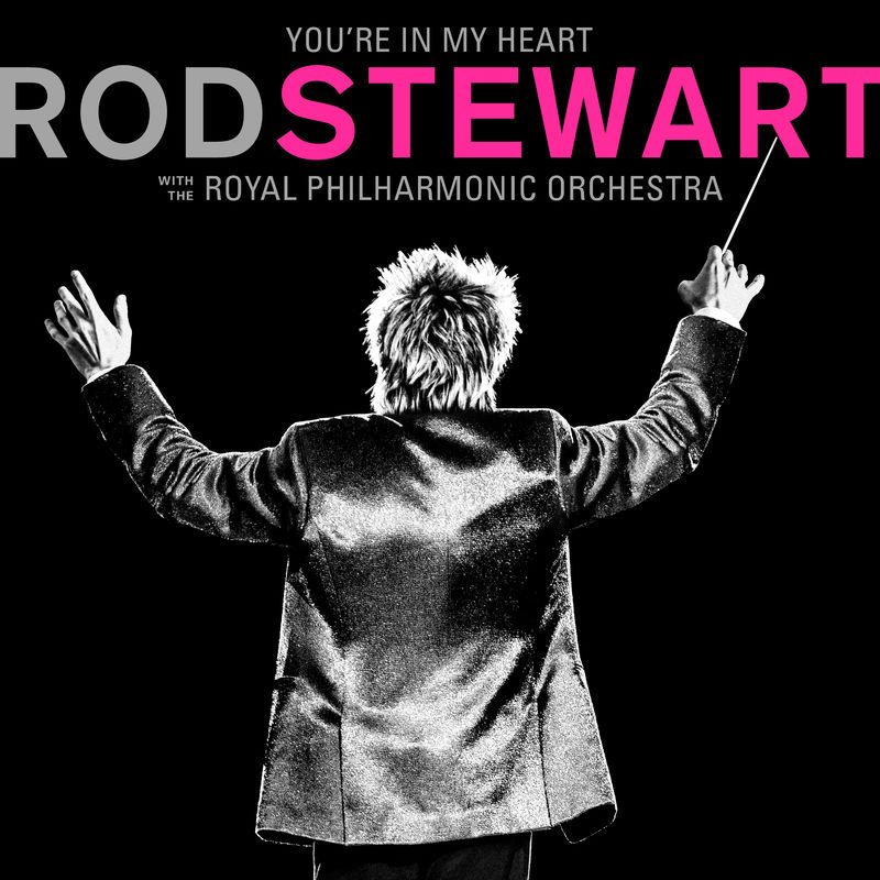 You%27re%20In%20My%20Heart%3A%20Rod%20Stewart%20%28with%20The%20Royal%20Philharmonic%20Orchestra%29