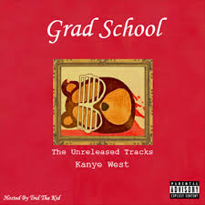 Grad School (Hosted By Trid Tha Kid) by Kanye West