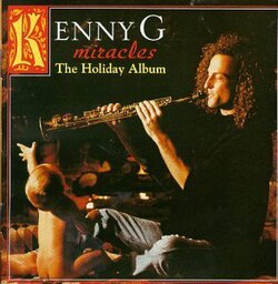 Miracles by Kenny G