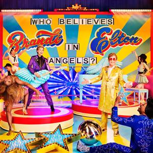 Who Believes In Angels? by Elton John & Brandi Carlile